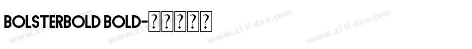 BolsterBold Bold字体转换